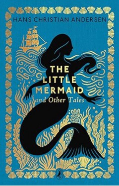 The Little Mermaid and Other Tales
