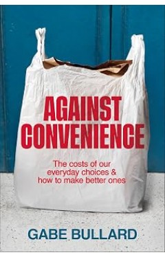Against Convenience