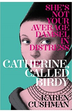 Catherine, Called Birdy