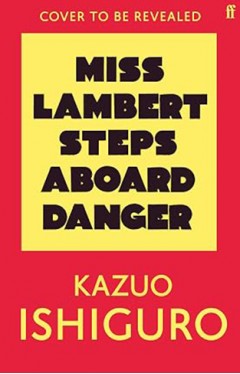 Miss Lambert Steps Aboard Danger