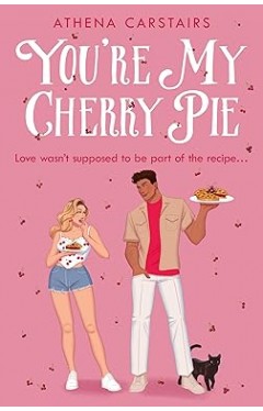 You’re My Cherry Pie