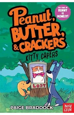 Kitty Capers: A Peanut, Butter &amp; Crackers Story