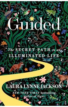 Guided: The secret path to an illuminated life