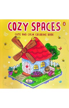 Cozy Spaces Cute and Calm Coloring Book