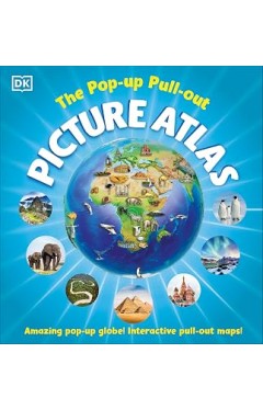 The Pop-up, Pull-out, Picture Atlas