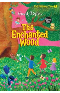The Enchanted Wood: The Faraway Tree Series (Book 1)