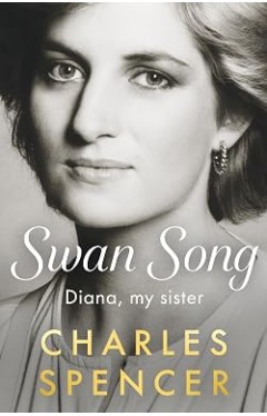Swan Song: Diana, my sister