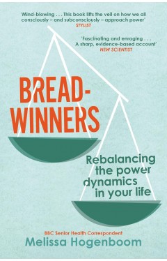 Breadwinners: Rebalancing the power dynamics in your life