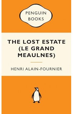 The Lost Estate (Le Grand Meaulnes)