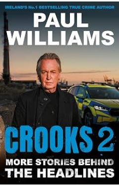 Crooks 2: More Stories Behind the Headlines