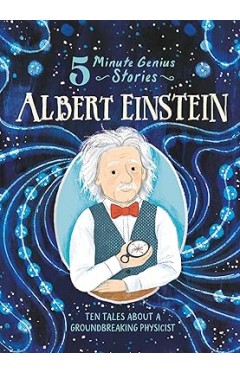 Albert Einstein: 5-Minute Genius Stories