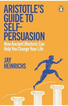 Aristotle's Guide to Self-Persuasion