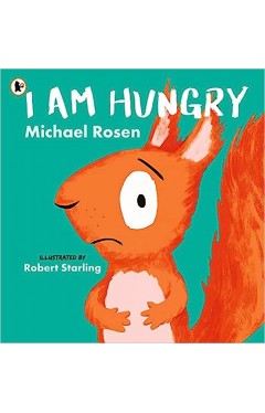 I Am Hungry