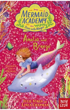 Mermaid Academy: Amelia and Breeze