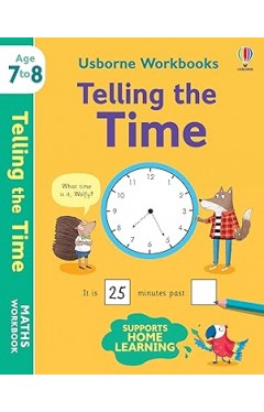 Usborne Workbooks Telling the Time 7-8