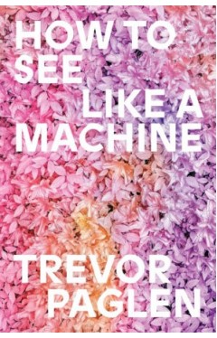How to See Like a Machine