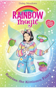 Katrina the Kitticorn Fairy (Rainbow Magic)