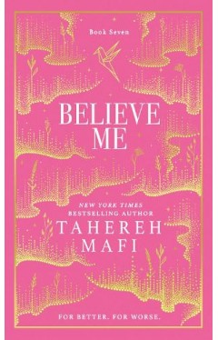 Believe Me_shatter Me Colle Hb