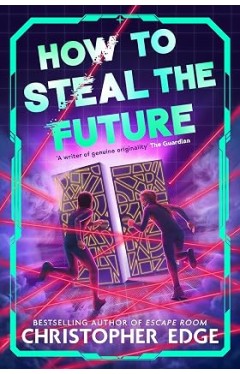 How to Steal the Future
