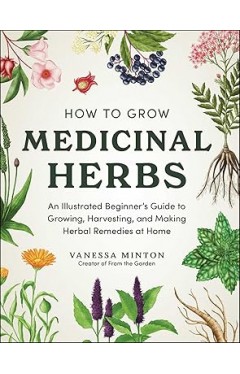 How to Grow Medicinal Herbs
