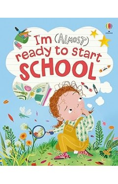 I'm (Almost) Ready to Start School