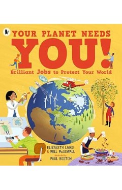Your Planet Needs You! Brilliant Jobs to Protect Your World
