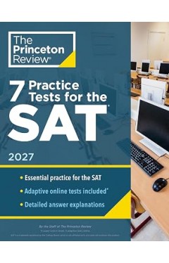 7 Practice Tests for the Sat, 2027