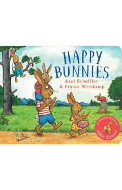 Happy Bunnies A bouncy book of bunny rhymes
