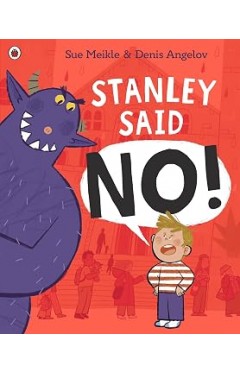 Stanley Said No