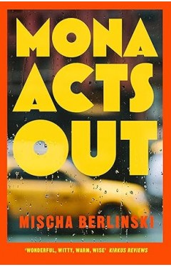 Mona Acts Out