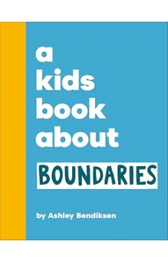 A Kids Book About Boundaries