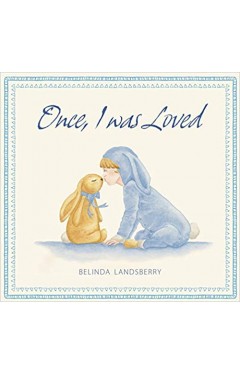 Once, I Was Loved
