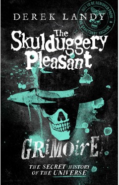 The Skulduggery Pleasant Grimoire (Skulduggery Pleasant)