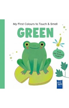 My First Colours to Touch &amp; Smell: Green
