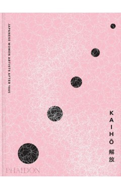 Kaiho: Japanese Women Artists after 1945