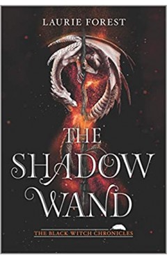 The Shadow Wand : 3 (Black Witch Chronicles)