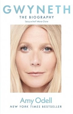 Gwyneth: The Sensational New Biography Everyone's Talking About