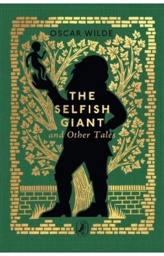The Selfish Giant and Other Tales