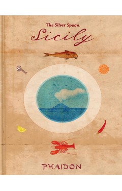 Sicily: From The Silver Spoon