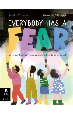 Everybody Has a Fear