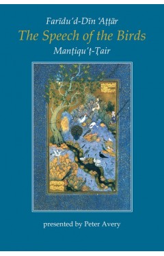 The Speech Of The Birds: Mantiqu t-Tair