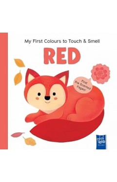 My First Colours to Touch &amp; Smell: Red