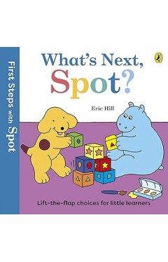 First Steps with Spot: What's Next, Spot?