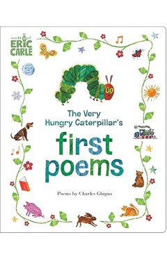 The Very Hungry Caterpillar's First Poems
