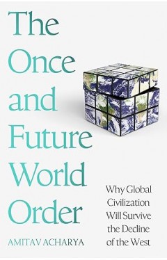 The Once and Future World Order