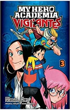 My Hero Academia Vigilantes 03: Volume 3