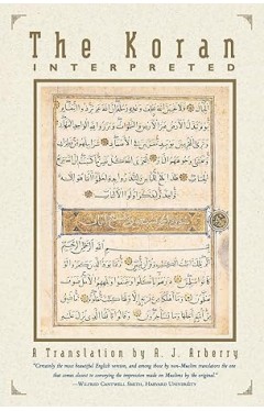 The Koran Interpreted: A Translation
