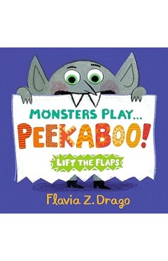 Monsters Play... Peekaboo! (The World of Gustavo)