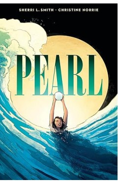 Pearl: A Graphic Novel
