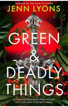 Green and Deadly Things